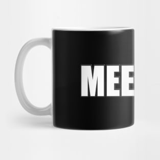 Meet me in the METAVERSE Mug